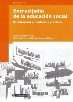 ENCRUCIJADAS DE LA EDUCACIÓN SEXUAL. ORIENTACIONES, MODELOS, PRÁCTICAS - VIOLETA NUÑEZ (COORD.)