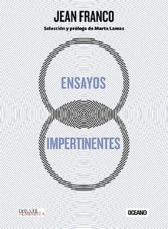ENSAYOS IMPERTINENTES - JEAN FRANCO