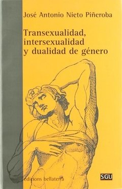TRANSEXUALIDAD, INTERSEXUALIDAD Y DUALIDAD DE GÉNERO - JOSÉ ANTONIO NIETO PIÑEROBA BLR