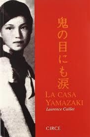 LA CASA YAMAZAKI - LAURENCE CAILLET