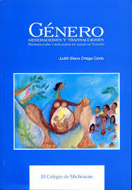 GÉNERO. GENERACIONES Y TRANSACCIONES - JUDITH ELENA ORTEGA CANTO