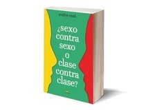 ¿SEXO CONTRA SEXO O CLASE CONTRA CLASE? - EVELYN REED