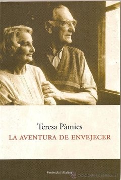 LA AVENTURA DE ENVEJECER - TERESA PAMIES