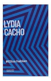 #ELLOS HABLAN - LYDIA CACHO