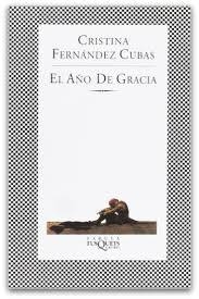 EL AÑO DE GRACIA - CRISTINA FERNÁNDEZ CUBAS