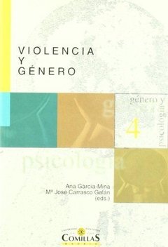 VIOLENCIA Y GENERO - ANA GARCIA-MINA/M. JOSE CARRASCO GALAN