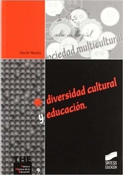 DIVERSIDAD CULTURAL Y EDUCACIÓN - XAVIER BESALÚ