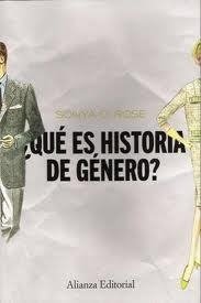 ¿QUE ES HISTORIA DE GENERO? - SONYA O. ROSE