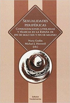 SEXUALIDADES PERIFERICAS - NURIA GODON/MICHAEL J. HORSWELL