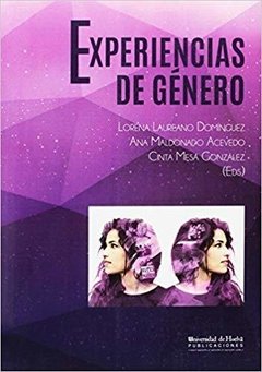 EXPERIENCIAS DE GENERO - LORENA LAUREANO DOMINGUEZ/ANA MALDONADO ACEVEDO/CINTIA MESA GONZALEZ