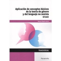 APLICACION DE CONCEPTOS BASICOS DE LA TEORIA DE GENERO Y DEL LENGUAJE NO SEXISTA