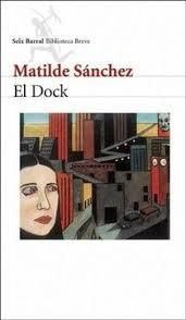 EL DOCK - MATILDE SÁNCHEZ