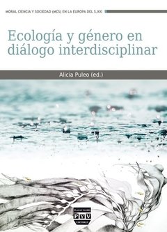 ECOLOGIA Y GENERO EN DIALOGO INTERDISCIPLINAR - ALICIA H. PULEO