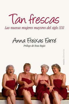 TAN FRESCAS - ANNA FREIXAS FARRÉ