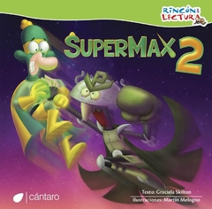 SUPERMAX 2 - GRACIELA SKILTON Y MARTÍN MELOGNO