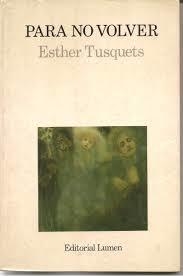 PARA NO VOLVER - ESTHER TUSQUETS