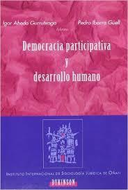 DEMOCRACIA PARTICIPATIVA Y DESARROLLO HUMANO - IGOR GURRUTXAGA Y PEDRO GÜELL