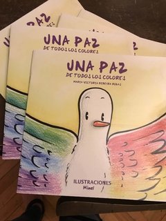 UNA PAZ DE TODOS LOS COLORES - MARIA VICTORIA PEREYRA ROZAS - LIBRERIA DE MUJERES