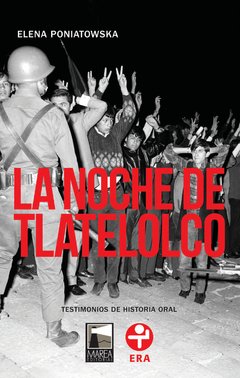 LA NOCHE DE TLATELOLCO - ELENA PONIATOWSKA