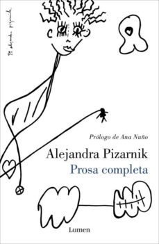 PROSA COMPLETA - ALEJANDRA PIZARNIK