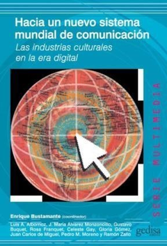 HACIA UN NUEVO SISTEMA MUNDIAL DE COMUNICACIÓN - ENRIQUE BUSTAMANTE