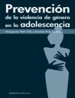 PREVENCION DE LA VIOLENCIA DE GENERO EN LA ADOLESCENCIA - MARGARITA PETIT VILA/MONTSE PRAT TORDERA