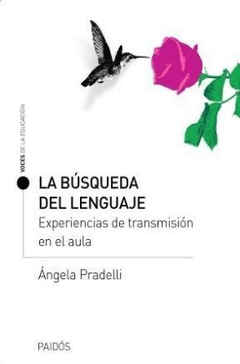 LA BUSQUEDA DEL LENGUAJE - ANGELA PRADELLI