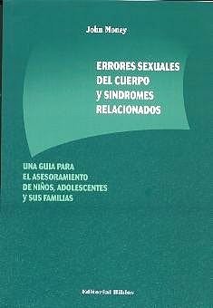 ERRORES SEXUALES DEL CUERPO Y SINDROMES RELACIONADOS - JOHN MONEY