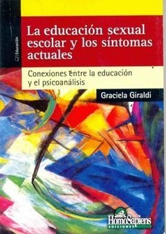 LA EDUCACIÓN SEXUAL ESCOLAR Y LOS SINTOMAS ACTUALES - GRACIELA GIRALDI