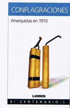 CONFLAGRACIONES ANARQUISTAS EN 1910