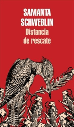 DISTANCIA DE RESCATE - SAMANTA SCHWEBLIN