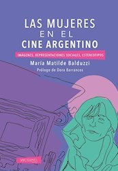 LAS MUJERES EN EL CINE ARGENTINO - MARÍA MATILDE BALDUZZI