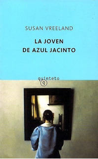 LA JOVEN DE AZUL JACINTO - SUSAN VREELAND