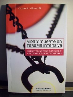 VIDA Y MUERTE EN TERAPIA INTENSIVA - CARLOS R. GHERARDI