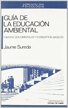 GUIA DE LA EDUCACION AMBIENTAL-JAUME SUREDA