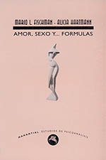 AMOR , SEXO Y... FORMULAS - MARIO L. FISCHMAN/ALICIA HARTMANN