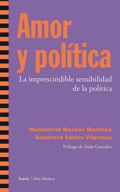 AMOR Y POLITICA - MONTSERRAT MORENO MARIMON