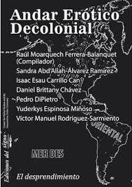 ANDAR ERÓTICO DECOLONIAL - RAÚL MOARQUECH FERRERA-BALANQUET