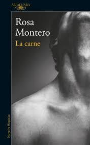 LA CARNE - ROSA MONTERO