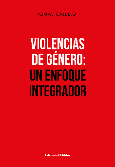 VIOLENCIAS DE GENERO. UN ENFOQUE INTEGRADOR - TOMAS CALELLO