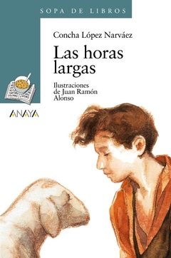 LAS HORAS LARGAS - CONCHA LÓPEZ NARVÁEZ