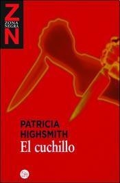 EL CUCHILLO - PATRICIA HIGHSMITH