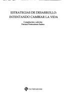 ESTRATEGIAS DE DESARROLLO: INTENTANDO CAMBIAR LA VIDA - PATRICIA PORTOCARRERO SUÁREZ (COMP. Y ED.)