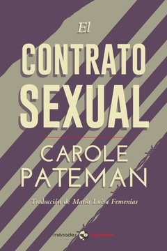 EL CONTRATO SEXUAL - CAROLE PATEMAN (TRADUCCIÓN DE MARIA LUISA FEMENÍAS)