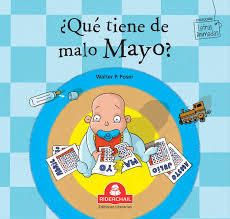 ¿QUÉ TIENE DE MALO MAYO? - WALTER POSER