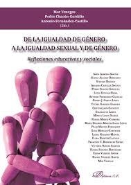 DE LA IGUALDAD DE GENERO A LA IGUALDAD SEXUAL Y DE GENERO. REFLEXIONES EDUCATIVAS Y SOCIALES- VENEGAS / GORDILLO / FERNANDEZ (EDS.)