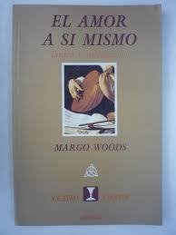 EL AMOR A SI MISMO TANTRA Y AUTOEROTISMO - MARGO WOODS