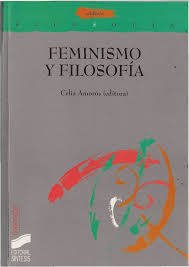 FEMINISMO Y FILOSOFÍA - CELIA AMORÓS