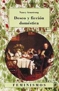 DESEO Y FICCIÓN DOMÉSTICA - NANCY ARMSTRONG CTD