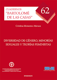 DIVERSIDAD DE GÉNERO, MINORÍAS SEXUALES Y TEORÍAS FEMINISTAS.  CRISTINA MONEREO ATIENZA